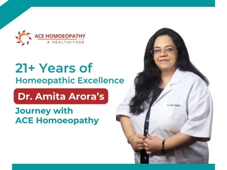 21+ Years of Homeopathic Excellence: Dr. Amita Arora’s Journey with ACE Homoeopathy